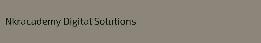 Nkracademy Digital Solutions